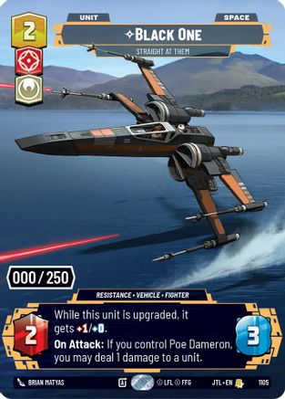 Black One - Straight At Them (1105) (Serialized) (1105) [Jump to Lightspeed] - Fantasy Flight Games - Card Brawlers | Quebec | Canada |