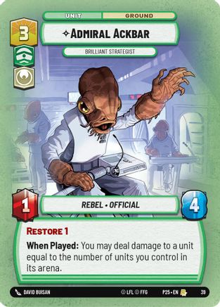 Admiral Ackbar - Brilliant Strategist (39) (39) [Store Showdown Promos] - Fantasy Flight Games - Card Brawlers | Quebec | Canada |