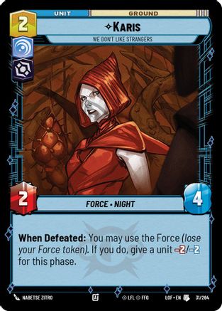 Karis - We Don't Like Strangers (31/264) (31/264) [Legends of the Force] - Fantasy Flight Games - Card Brawlers | Quebec | Canada |