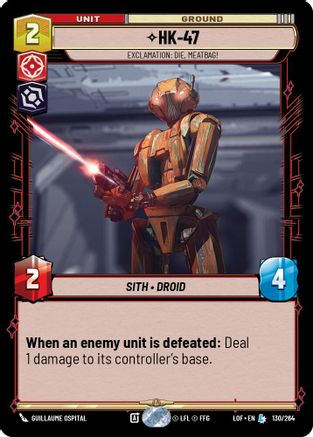 HK-47 - Exclamation: Die, Meatbag! (130/264) (130/264) [Legends of the Force] - Fantasy Flight Games - Card Brawlers | Quebec | Canada |