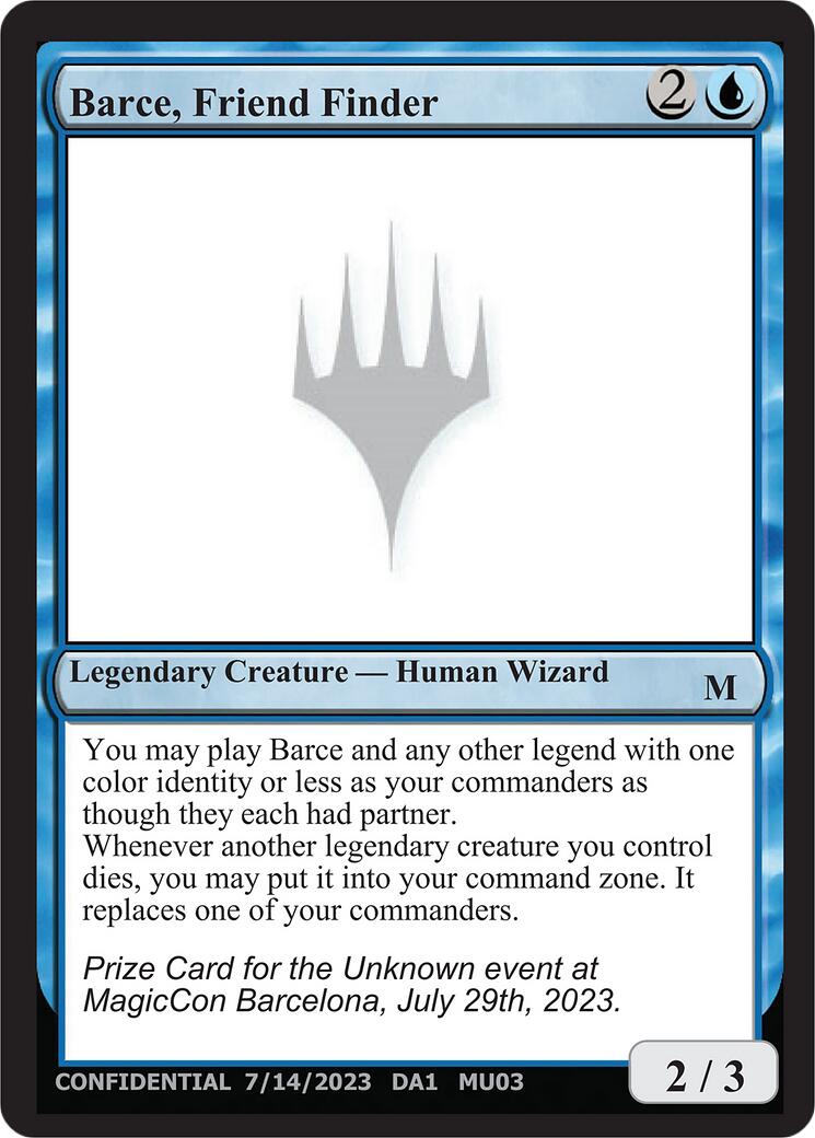 Barce, Friend Finder [Unknown Event] - Magic: The Gathering - Card Brawlers | Quebec | Canada |