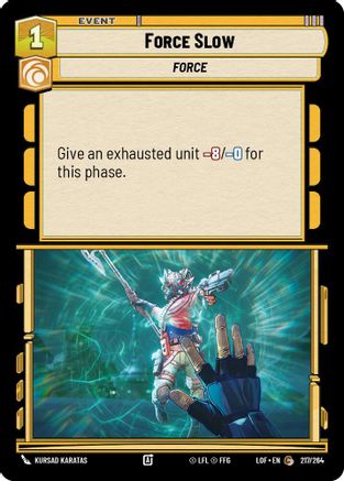 Force Slow (217/264) (217/264) [Legends of the Force] - Fantasy Flight Games - Card Brawlers | Quebec | Canada |
