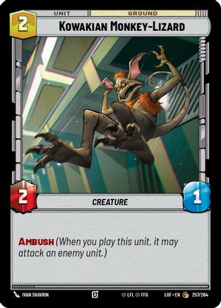 Kowakian Monkey-Lizard (257/264) (257/264) [Legends of the Force] - Fantasy Flight Games - Card Brawlers | Quebec | Canada |