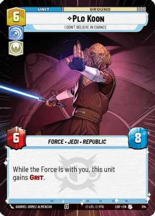 Plo Koon - I Don't Believe in Chance (314) (Hyperspace) (314) [Legends of the Force] - Fantasy Flight Games - Card Brawlers | Quebec | Canada |