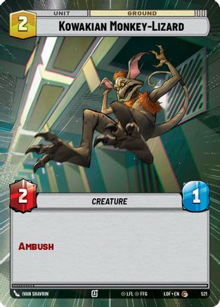 Kowakian Monkey-Lizard (521) (Hyperspace) (521) [Legends of the Force] - Fantasy Flight Games - Card Brawlers | Quebec | Canada |