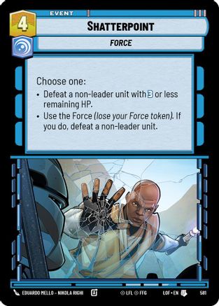 Shatterpoint (581) (Foil) (581) [Legends of the Force] - Fantasy Flight Games - Card Brawlers | Quebec | Canada |