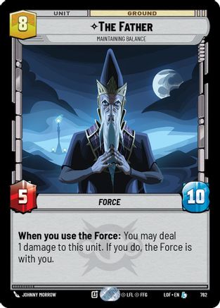 The Father - Maintaining Balance (762) (Foil) (762) [Legends of the Force] - Fantasy Flight Games - Card Brawlers | Quebec | Canada |
