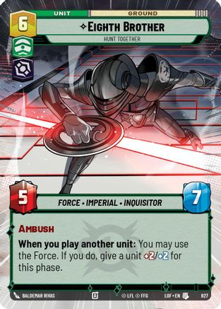 Eighth Brother - Hunt Together (827) (Hyperspace Foil) (827) [Legends of the Force] - Fantasy Flight Games - Card Brawlers | Quebec | Canada |
