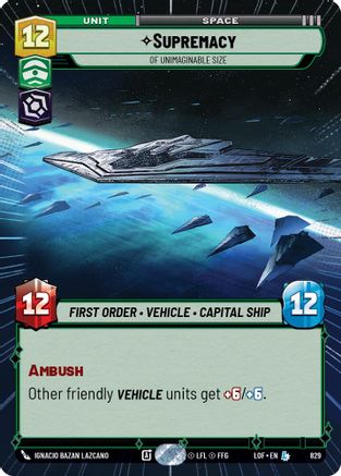 Supremacy - Of Unimaginable Size (829) (Hyperspace Foil) (829) [Legends of the Force] - Fantasy Flight Games - Card Brawlers | Quebec | Canada |