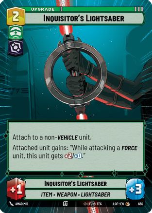 Inquisitor's Lightsaber (830) (Hyperspace Foil) (830) [Legends of the Force] - Fantasy Flight Games - Card Brawlers | Quebec | Canada |