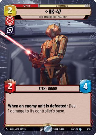 HK-47 - Exclamation: Die, Meatbag! (870) (Hyperspace Foil) (870) [Legends of the Force] - Fantasy Flight Games - Card Brawlers | Quebec | Canada |