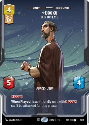 Dooku - It Is Too Late (1043) (Prestige) (1043) [Legends of the Force] - Fantasy Flight Games - Card Brawlers | Quebec | Canada |