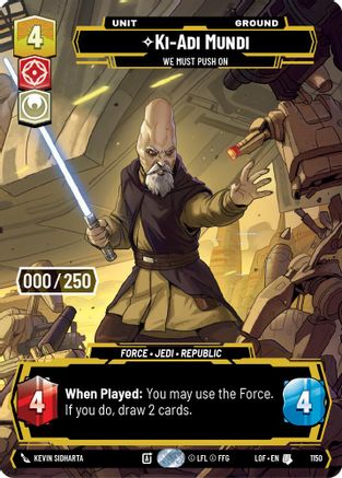 Ki-Adi-Mundi - We Must Push On (1150) (Serialized) (1150) [Legends of the Force] - Fantasy Flight Games - Card Brawlers | Quebec | Canada |