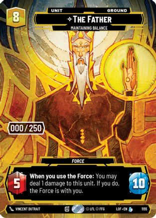 The Father - Maintaining Balance (1155) (Serialized) (1155) [Legends of the Force] - Fantasy Flight Games - Card Brawlers | Quebec | Canada |