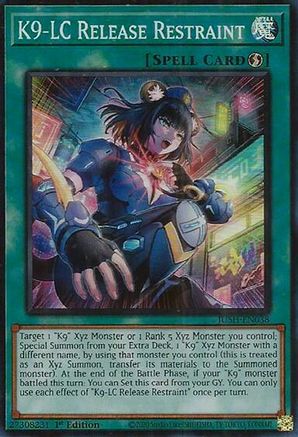 K9-LC Release Restraint (Super Rare) [JUSH-EN038] Super Rare - Yu-Gi-Oh! - Card Brawlers | Quebec | Canada |