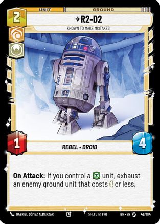 R2-D2 (49/104) - Known to Make Mistakes (49/104) [Intro Battle: Hoth] - Fantasy Flight Games - Card Brawlers | Quebec | Canada |