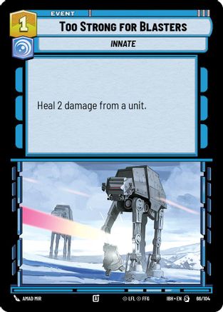 Too Strong for Blasters (66/104) (66/104) [Intro Battle: Hoth] - Fantasy Flight Games - Card Brawlers | Quebec | Canada |
