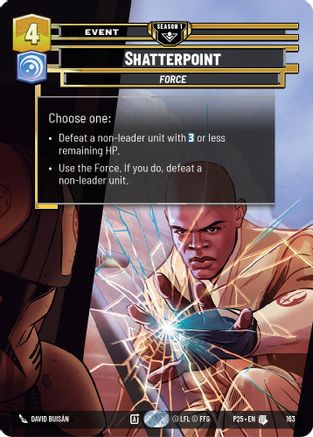 Shatterpoint (163) (163) [Sector and Regional Promos: Season 1] - Fantasy Flight Games - Card Brawlers | Quebec | Canada |