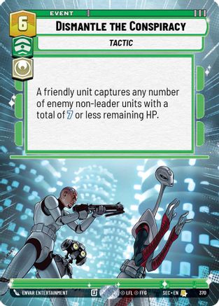 Dismantle the Conspiracy (370) (Hyperspace) (370) [Secrets of Power] - Fantasy Flight Games - Card Brawlers | Quebec | Canada |