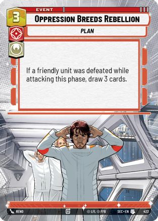 Oppression Breeds Rebellion (422) (Hyperspace) (422) [Secrets of Power] - Fantasy Flight Games - Card Brawlers | Quebec | Canada |