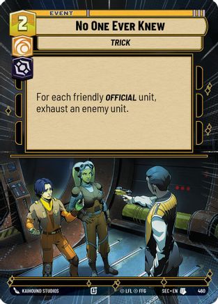 No One Ever Knew (460) (Hyperspace) (460) [Secrets of Power] - Fantasy Flight Games - Card Brawlers | Quebec | Canada |