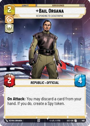 Bail Organa - Responding to Catastrophe (Hyperspace) (462) (462) [Secrets of Power] - Fantasy Flight Games - Card Brawlers | Quebec | Canada |