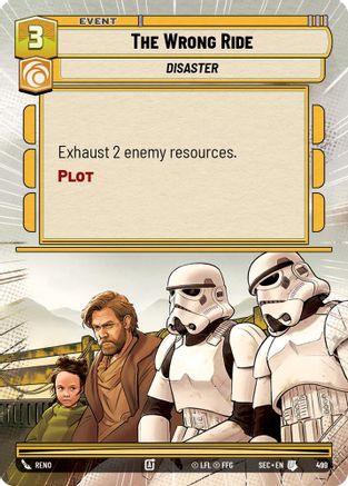 The Wrong Ride (499) (Hyperspace) (499) [Secrets of Power] - Fantasy Flight Games - Card Brawlers | Quebec | Canada |