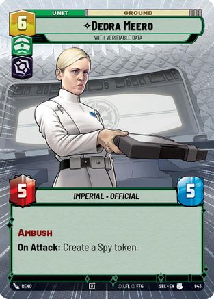 Dedra Meero - With Verifiable Data (Hyperspace Foil) (843) (843) [Secrets of Power] - Fantasy Flight Games - Card Brawlers | Quebec | Canada |