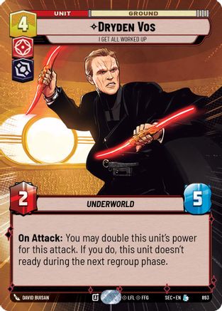Dryden Vos - I Get All Worked Up (Hyperspace Foil) (893) (893) [Secrets of Power] - Fantasy Flight Games - Card Brawlers | Quebec | Canada |