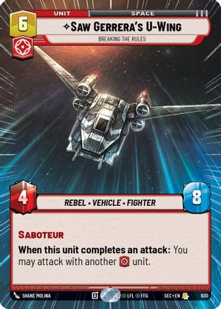 Saw Gerrera's U-Wing - Breaking the Rules (Hyperspace Foil) (930) (930) [Secrets of Power] - Fantasy Flight Games - Card Brawlers | Quebec | Canada |