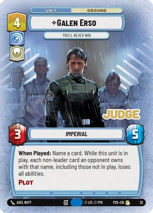 Galen Erso - You'll Never Win (32) (32) [Judge Promos] - Fantasy Flight Games - Card Brawlers | Quebec | Canada |