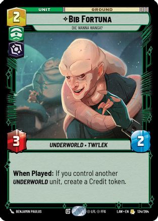 Bib Fortuna - Die Wanna Wanga? (134/264) - A Lawless Time - A Lawless Time - Card Brawlers | Quebec | Canada |