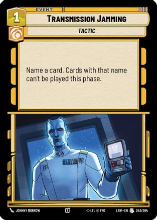 Transmission Jamming (243/264) - A Lawless Time - A Lawless Time - Card Brawlers | Quebec | Canada |