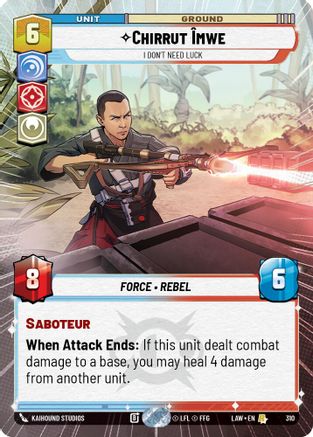 Chirrut Imwe - I Don't Need Luck (Hyperspace) (310) - A Lawless Time - A Lawless Time - Card Brawlers | Quebec | Canada |