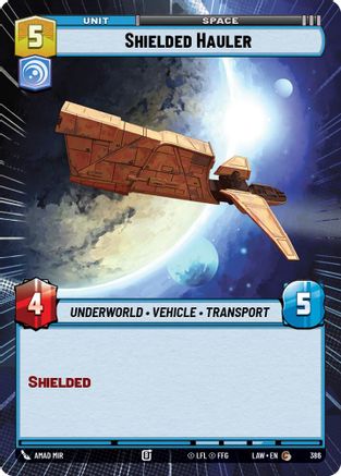 Shielded Hauler (Hyperspace) (386) - A Lawless Time - A Lawless Time - Card Brawlers | Quebec | Canada |