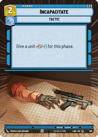 Incapacitate (Hyperspace) (395) - A Lawless Time - A Lawless Time - Card Brawlers | Quebec | Canada |