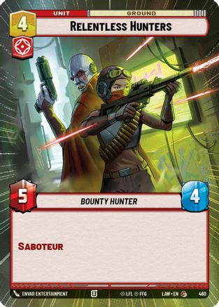 Relentless Hunters (Hyperspace) (460) - A Lawless Time - A Lawless Time - Card Brawlers | Quebec | Canada |