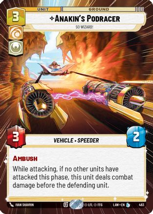 Anakin's Podracer - So Wizard! (Hyperspace) (483) - A Lawless Time - A Lawless Time - Card Brawlers | Quebec | Canada |