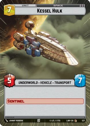 Kessel Hulk (Hyperspace) (527) - A Lawless Time - A Lawless Time - Card Brawlers | Quebec | Canada |