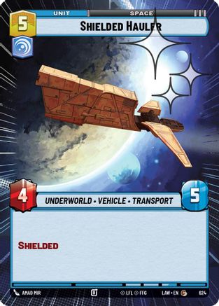Shielded Hauler (Hyperspace Foil) (386) - A Lawless Time Foil - A Lawless Time - Card Brawlers | Quebec | Canada |