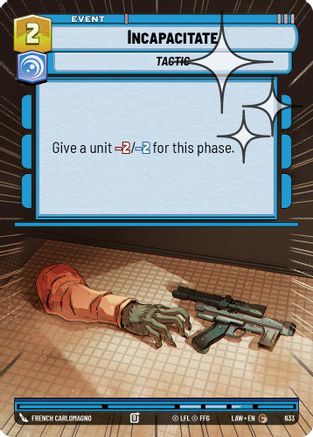 Incapacitate (Hyperspace Foil) (395) - A Lawless Time Foil - A Lawless Time - Card Brawlers | Quebec | Canada |