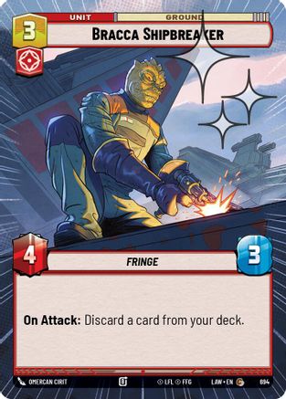 Bracca Shipbreaker (Hyperspace Foil) (456) - A Lawless Time Foil - A Lawless Time - Card Brawlers | Quebec | Canada |