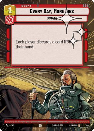 Every Day, More Lies (Hyperspace Foil) (468) - A Lawless Time Foil - A Lawless Time - Card Brawlers | Quebec | Canada |