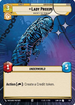 Lady Proxima - Where's the Money? (Hyperspace Foil) (499) - A Lawless Time Foil - A Lawless Time - Card Brawlers | Quebec | Canada |