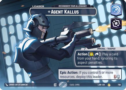 Agent Kallus - Reconsider Your Allegiance (Showcase) (769) - A Lawless Time Foil - A Lawless Time - Card Brawlers | Quebec | Canada |
