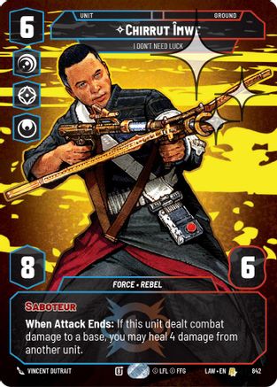 Chirrut Imwe - I Don't Need Luck (Prestige Foil) (842) - A Lawless Time Foil - A Lawless Time - Card Brawlers | Quebec | Canada |