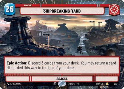 Shipbreaking Yard (Hyperspace) (290) - A Lawless Time - A Lawless Time - Card Brawlers | Quebec | Canada |