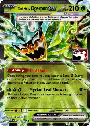 Teal Mask Ogerpon ex (025/167) - Holofoil [Prize Pack Series Cards]