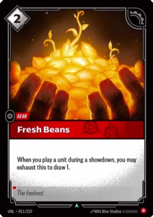 Fresh Beans (011/219) - Unleashed - Unleashed - Card Brawlers | Quebec | Canada |