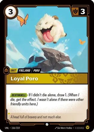 Loyal Poro (156/219) - Unleashed - Unleashed - Card Brawlers | Quebec | Canada |